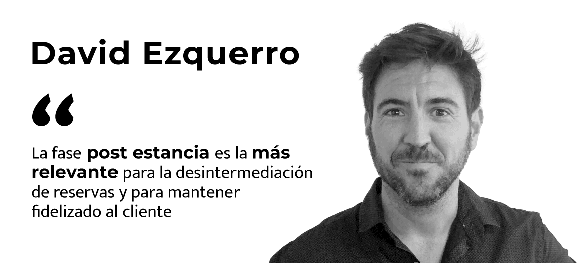 David Ezquerro (PUSHTech): «La fase post-estancia es la más relevante para la desintermediación de reservas y para mantener fidelizado al cliente».