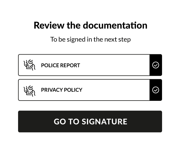 Review of the police report and privacy policy before going to signature